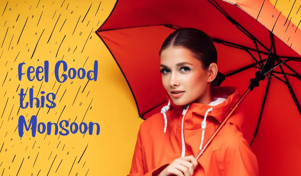 Health Tips for a Feel-Good Monsoon