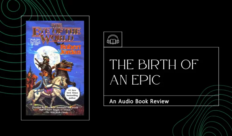 Audio Book The Eye of the World by Robert Jordan The Feel Good Moments Blog