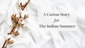 Why Cotton is the Best Fabric for Summers