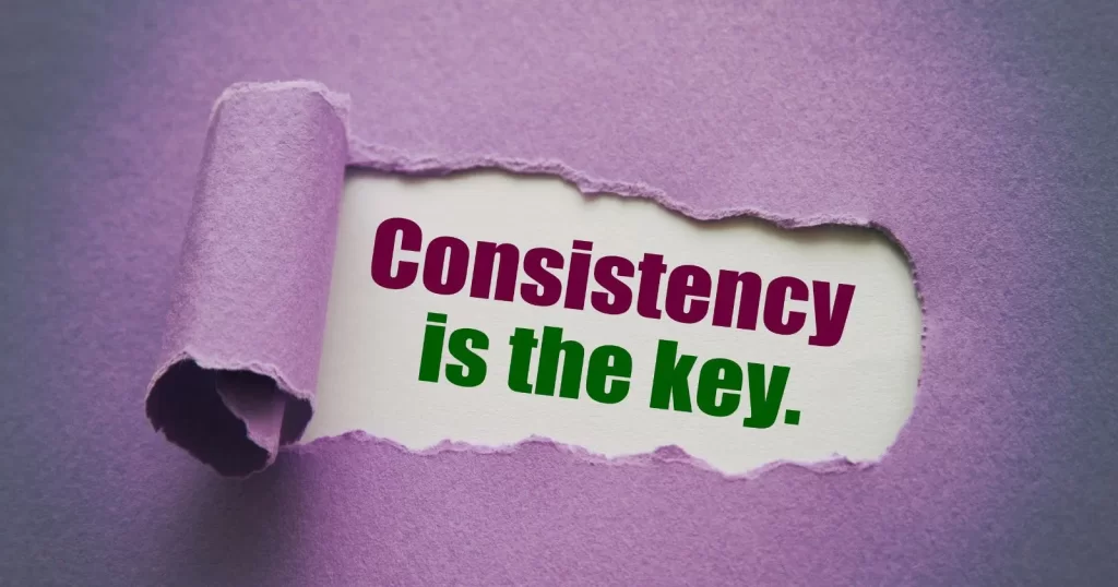 Consistency Over Motivation