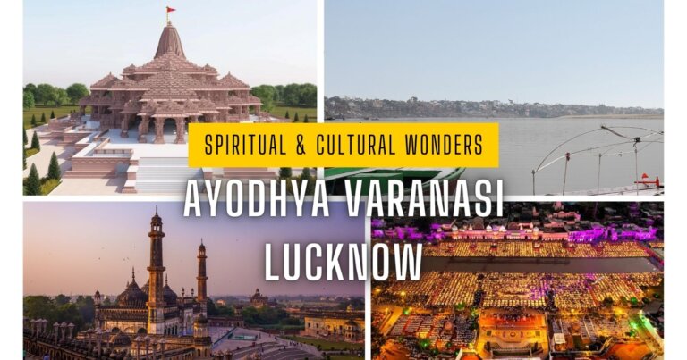 Travel Guide To Ayodhya, Varanasi and Lucknow